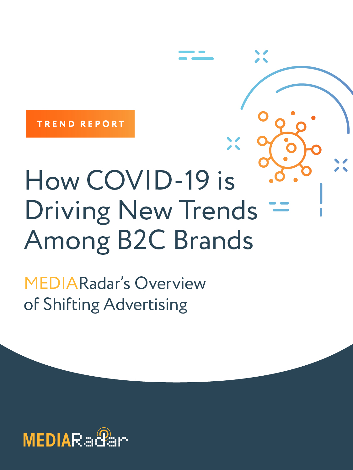 How COVID-19 is Driving New Trends Among B2C Brands Trend Report