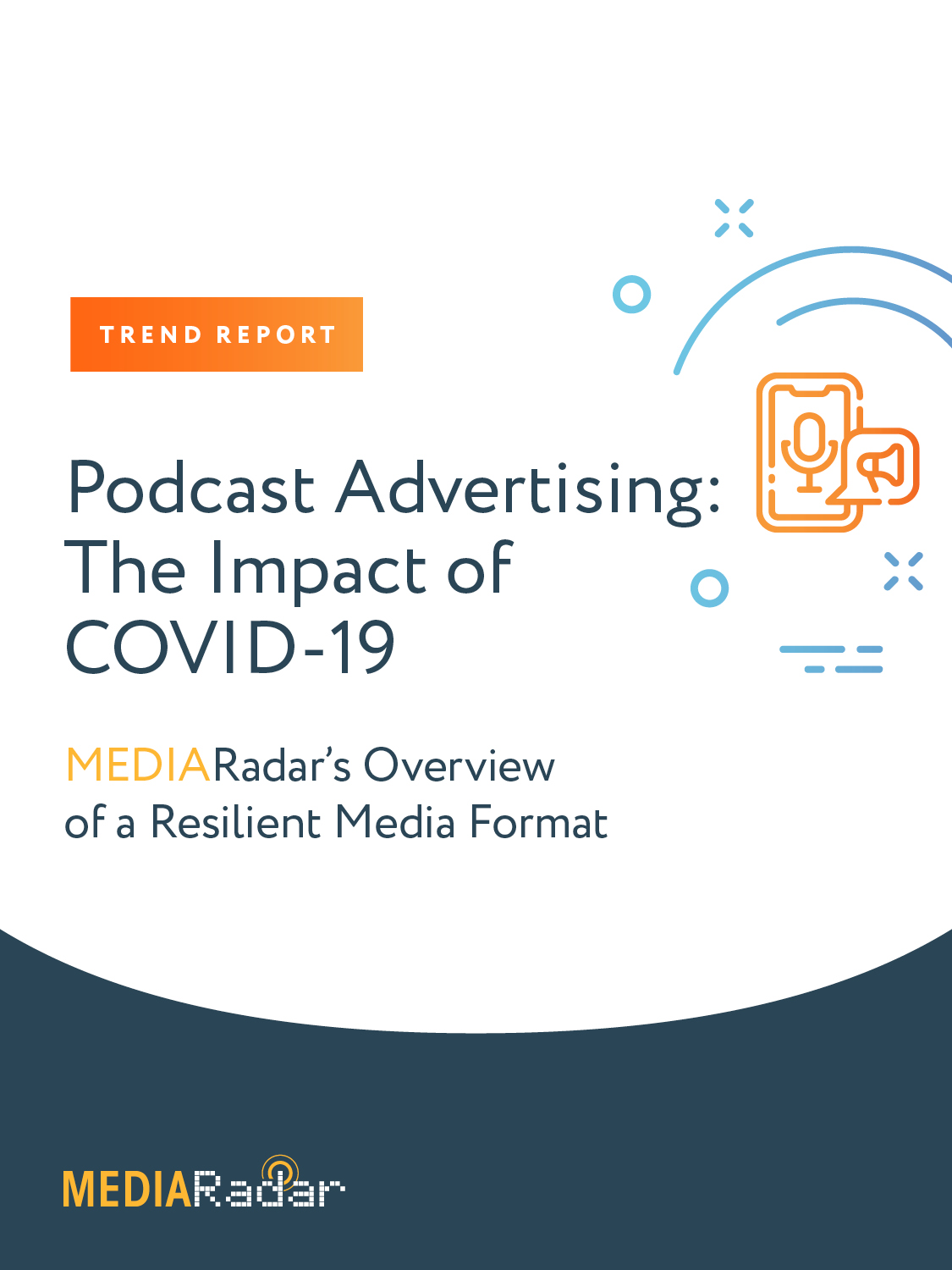Podcast Advertising - The Impact of COVID-19 Trend Report